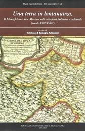 Il Montefeltro nel '900. Economia, politica e società